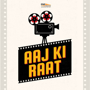 Aaj Ki Raat (Original Motion Picture Soundtrack)