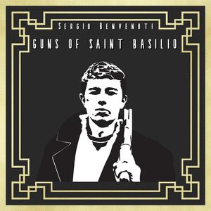 Guns of Saint Basilio (Explicit)