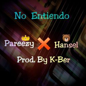 No Entiendo (feat. Hansel)