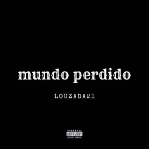 Mundo Perdido (Explicit)