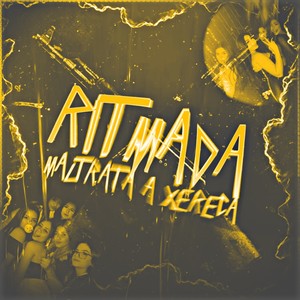 RITMADA MALTRATA A XERÉCA (Explicit)