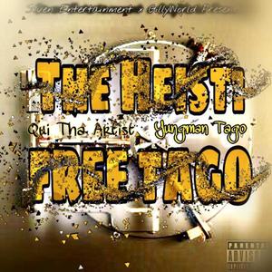 The Heist: FREE TAGO (Explicit)