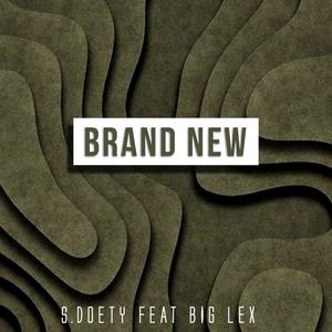 Brand New (feat. Big Lex) [Explicit]