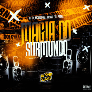 Magia Do Submundo (Explicit)