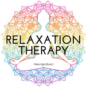 Relaxation Therapy (New Age Music) - Meditation & Yoga Music, Asian Songs, Buddhist Music