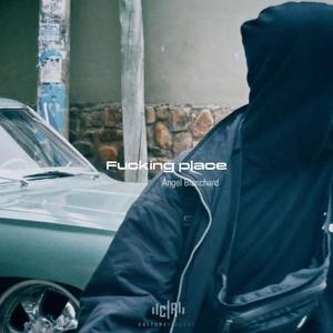 ******* place (Explicit)