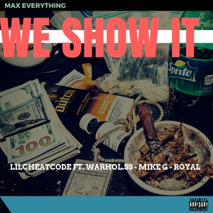 We Show It (Explicit)