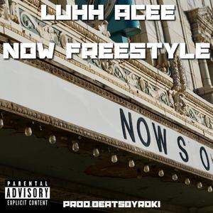 Now Freestyle (Explicit)