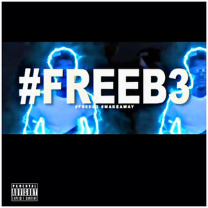 Make A Way / FreeB3 (Explicit)