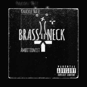 Brass Neck (Explicit)