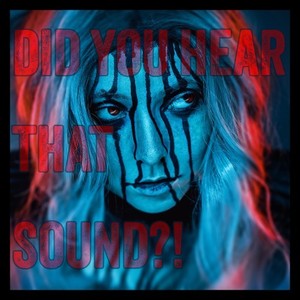 Did You Hear That Sound?