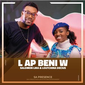 L AP BENI W (feat. Salomon Lira & Loutchina Decius)