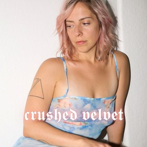 crushed velvet (Explicit)