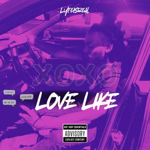 Love Like (Explicit)