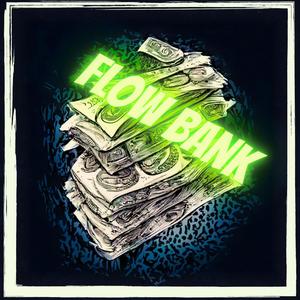 Flow Bankz (feat. Downy west) [Explicit]