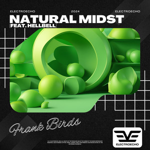 Natural Midst (feat. HellBell)