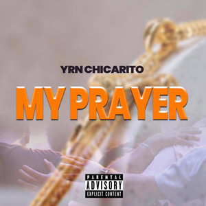 MY PRAYER (Explicit)