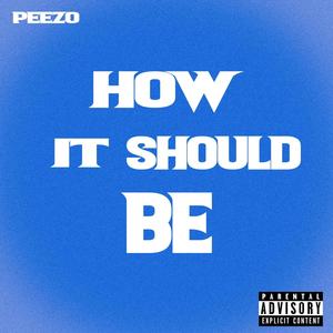 How It Should Be (Explicit)