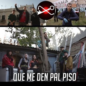 Que me den pal piso