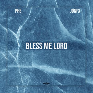 Bless Me Lord (Explicit)