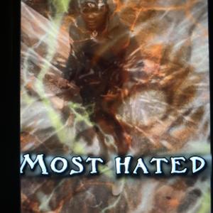 Most Hated (Explicit)