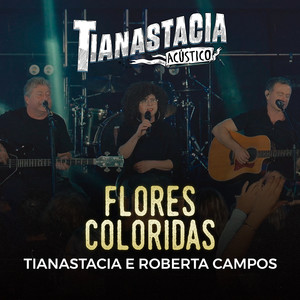 Flores Coloridas (Acústico) (Ao Vivo)