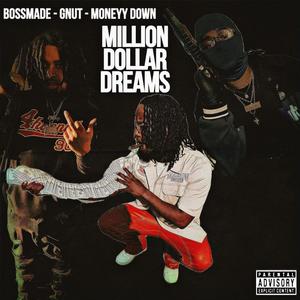 Million Dollar Dreams (Explicit)