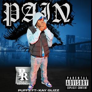 PAIN (feat. Kay Glizz) (Explicit)