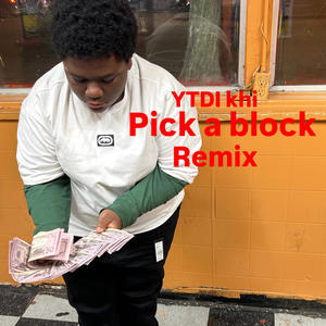 Pick A Block (Remix)