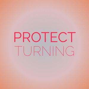 Protect Turning