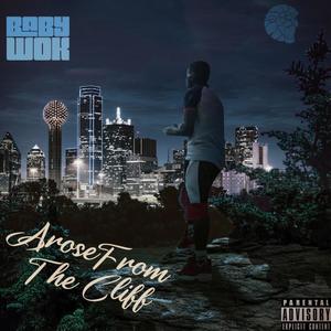 Arose From The Cliff (Deluxe) [Explicit]