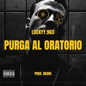 Purga al oratorio (feat. Prod. NKore) [Explicit]