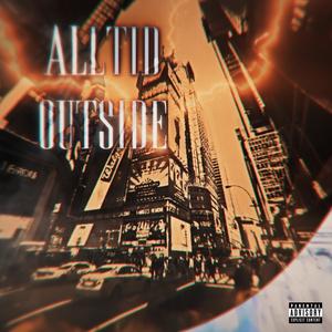 Alltid Outside (Explicit)