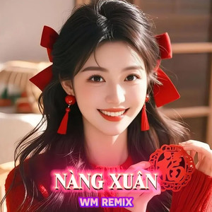 Nàng Xuân (Remix)