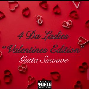 4 Da Ladies (Valentines Edition) [Explicit]