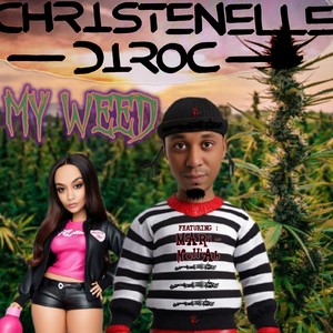 MY WEED (Explicit)