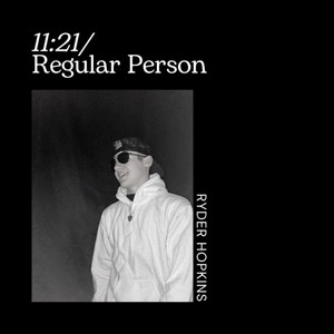 11:21//Regular Person (Explicit)