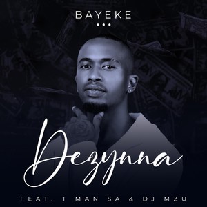 Bayeke (feat. T-Man Sa & Dj Mzu)