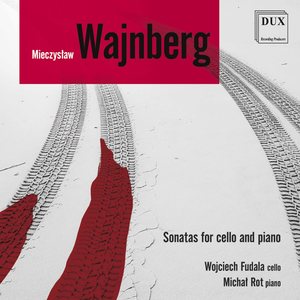 Weinberg: Cello Sonatas & Berceuse, Op. 1