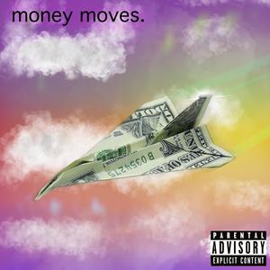 money moves. (Explicit)