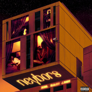 Neybors (Explicit)