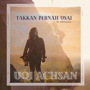 Takkan Pernah Usai (Re-arranged Version)