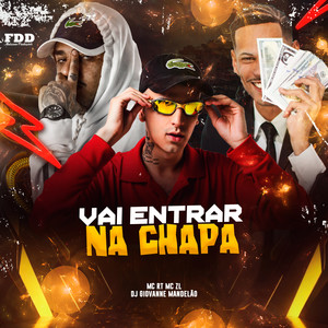 Vai Entrar Na Chapa (Explicit)