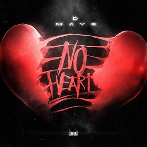 No Heart (Explicit)