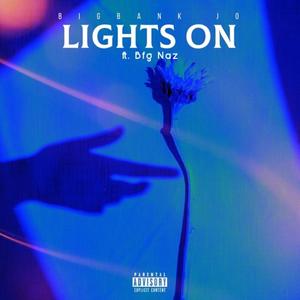 Lights On (feat. Bfg Naz) [Explicit]