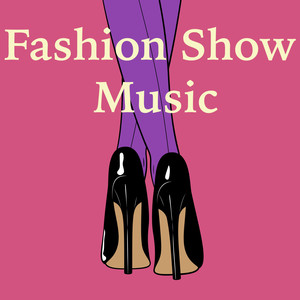 Fashion Show Music