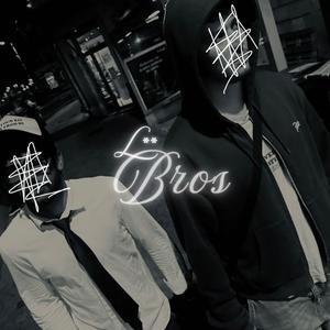Bros (feat. Albastard) (Explicit)