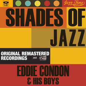 Shades of Jazz (Eddie Condon & His Boys)