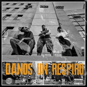 Danos Un Respiro (feat. Dj Ropo) [Explicit]