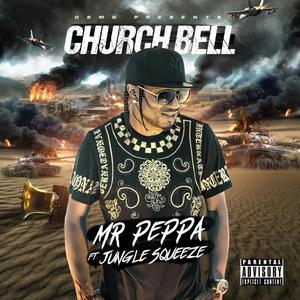 CHURCH BELL (feat. MR PEPPA) (Explicit)